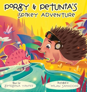 Front cover_Porgy & Petunia's Spikey Adventure