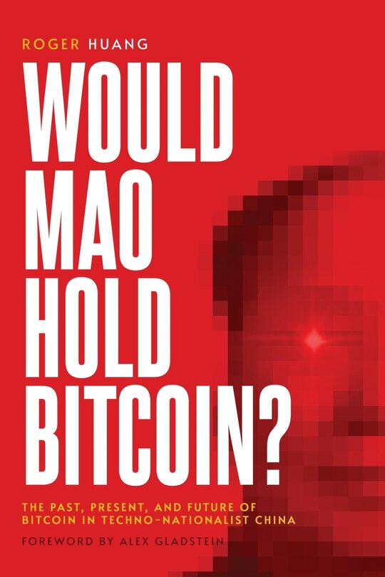 Front cover_Would Mao Hold Bitcoin?