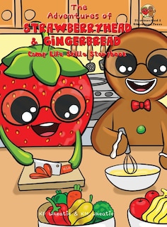 Couverture_The Adventures of Strawberryhead & Gingerbread-Camp Life Skills Storybook