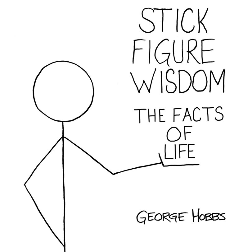 Front cover_Stick Figure Wisdom The Facts of Life