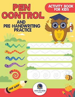 Pen Control and Pre-Handwriting Practice Activity Book for Kids: Practice Pre-Writing Skills by Tracing Patterns, Lines, and Shapes for Kindergarten and Preschool Kids