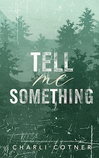 Front cover_Tell Me Something