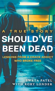 Front cover_Should've Been Dead