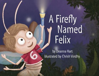 Front cover_A Firefly Named Felix