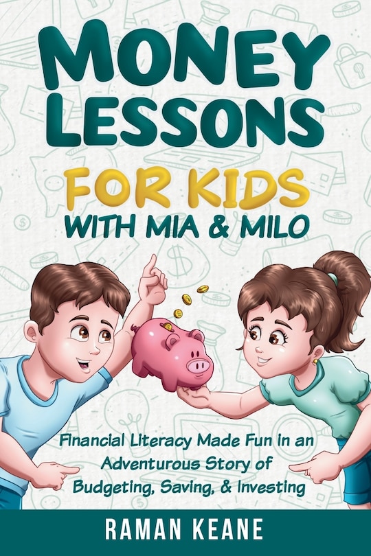 Front cover_Money Lessons for Kids with Mia & Milo