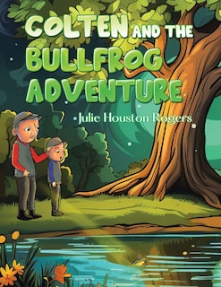 Couverture_Colten and the Bullfrog Adventure
