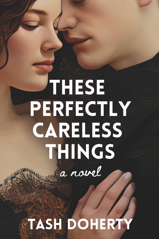 Front cover_These Perfectly Careless Things