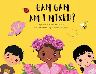 Front cover_Gam Gam, Am I Mixed?