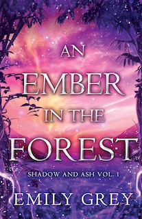 Front cover_An Ember in the Forest