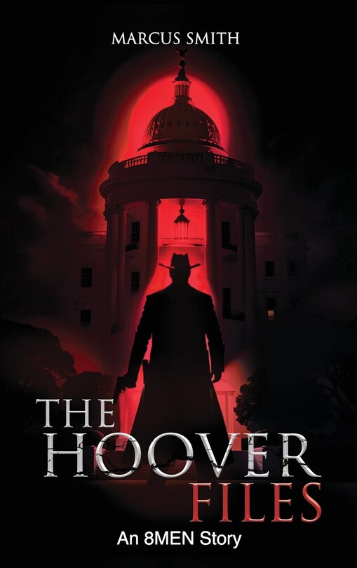 Front cover_The Hoover Files An 8MEN Story