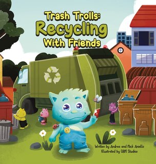 Front cover_Trash Trolls Recycling with Friends