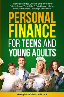 Front cover_Personal Finance for Teens and Young Adults