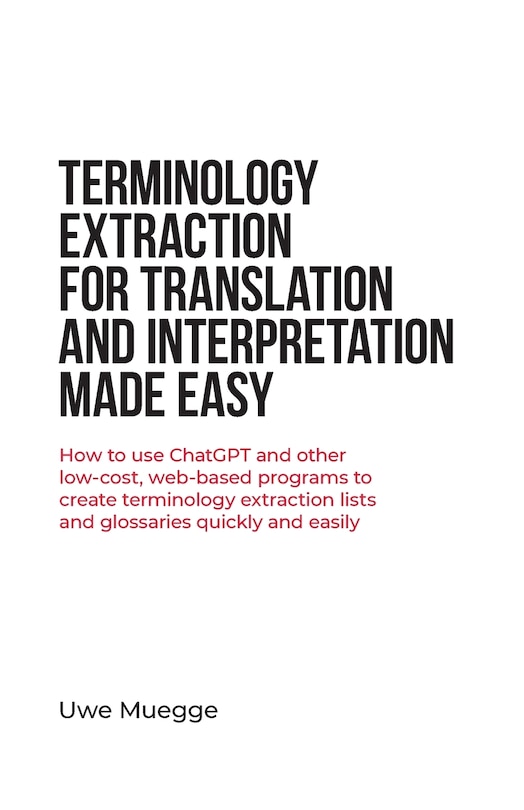 Couverture_Terminology Extraction for Translation and Interpretation Made Easy