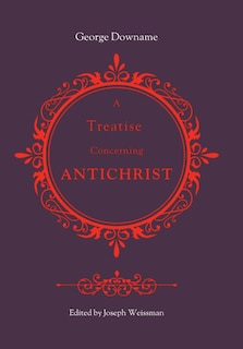 Front cover_A Treatise Concerning Antichrist