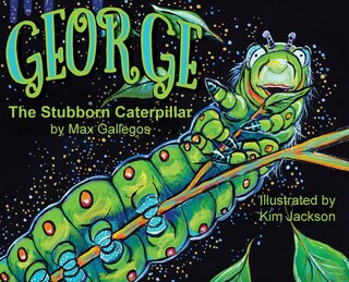 Front cover_George The Stubborn Caterpillar