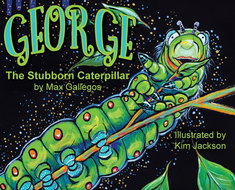 Front cover_George The Stubborn Caterpillar