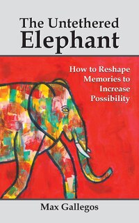 Front cover_The Untethered Elephant