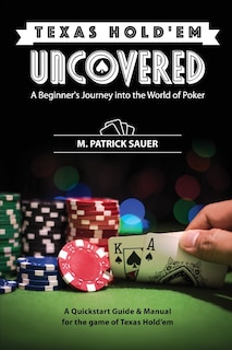 Front cover_Texas Hold'em Uncovered - A Beginner's Journey into the World of Poker