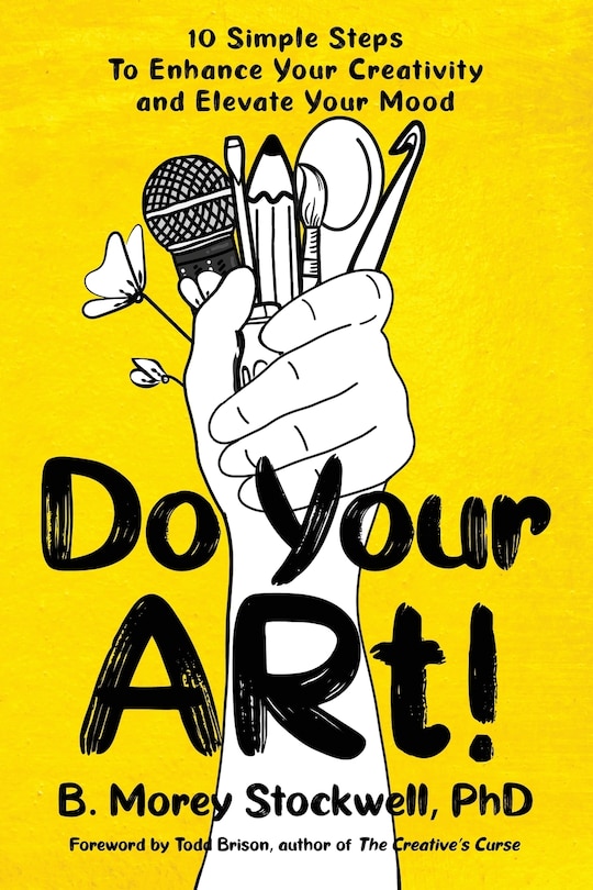 Front cover_Do Your ARt! 10 Simple Steps to Enhance Your Creativity and Elevate Your Mood