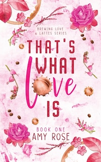 Front cover_That's What Love Is