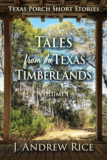 Couverture_Tales from the Texas Timberlands, Volume 1