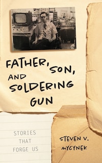Front cover_Father, Son and Soldering Gun