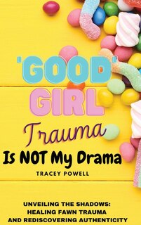 Couverture_Good Girl Trauma Is Not My Drama