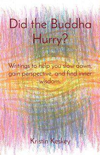 Front cover_Did the Buddha Hurry?