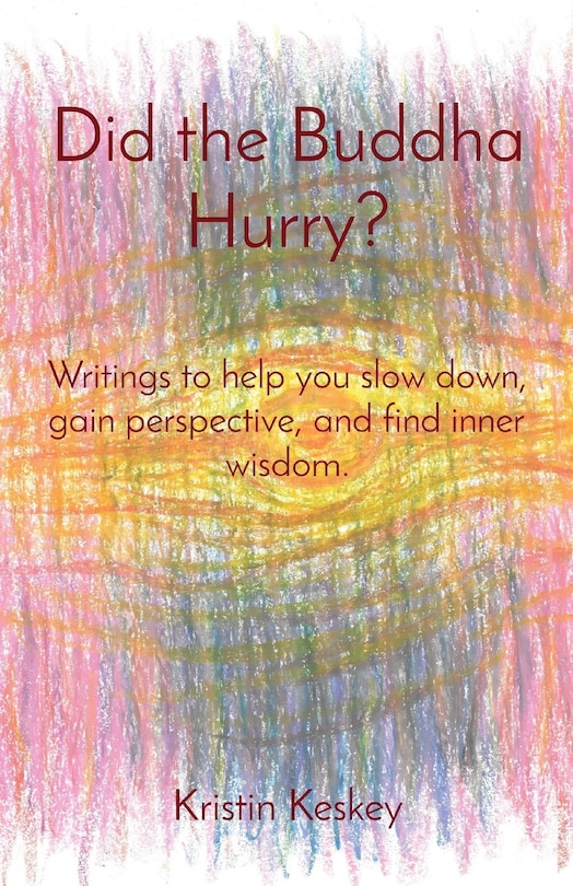 Front cover_Did the Buddha Hurry?