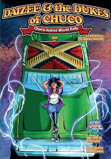 Front cover_Daizee and the Dukes of Chuco -Chuco- Juárez World Rally