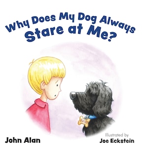 Front cover_Why Does My Dog Always Stare at Me?