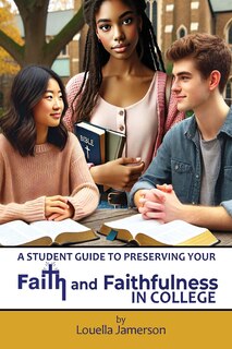 Couverture_A Student Guide to Preserving Your Faith and Faithfulness in College