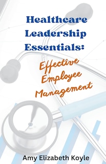 Front cover_Healthcare Leadership Essentials