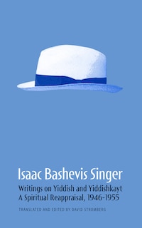 Front cover_Isaac Bashevis Singer: Writings on Yiddish and Yiddishkayt