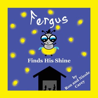 Front cover_Fergus Finds His Shine 2023 Revision