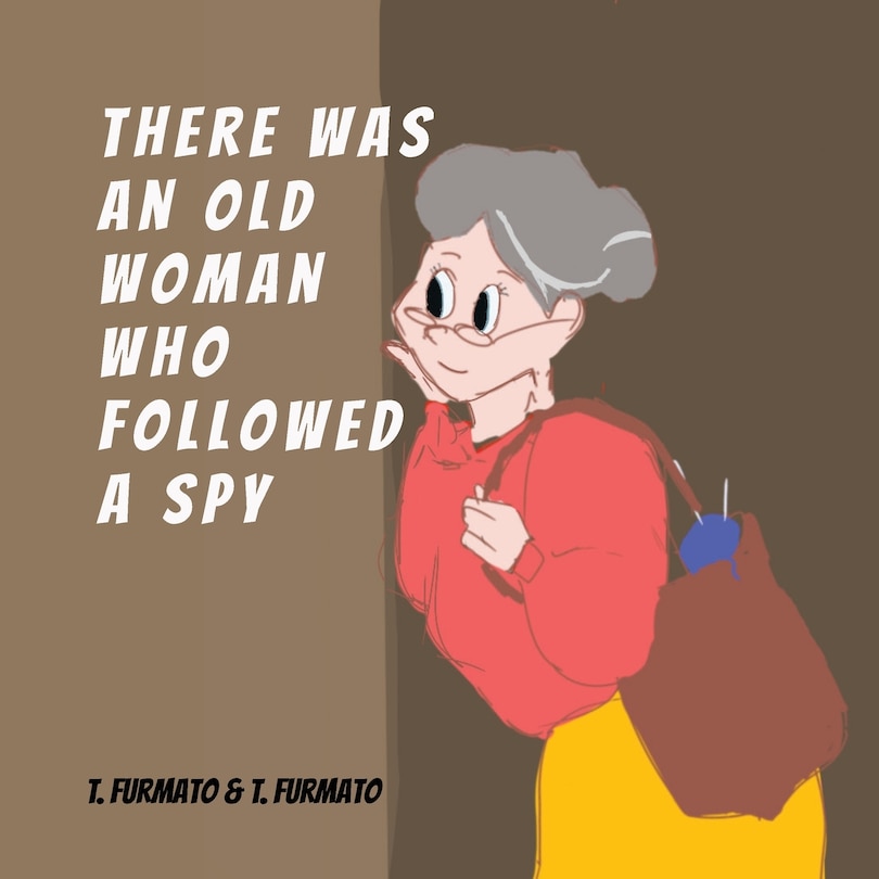 Couverture_There was an Old Woman who Followed a Spy