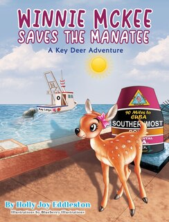 Front cover_WINNIE MCKEE SAVES THE MANATEE ( A Key Deer Adventure)