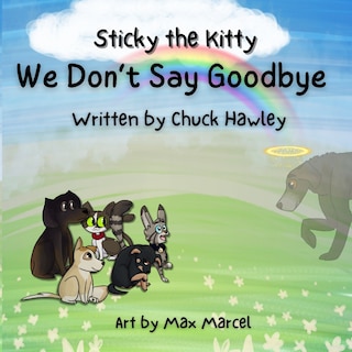 Front cover_Sticky the Kitty - We Don't Say Goodbye