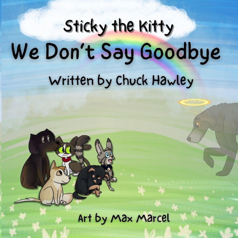 Front cover_Sticky the Kitty - We Don't Say Goodbye