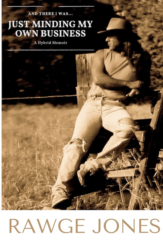 Front cover_And There I Was... Just Minding My Own Business