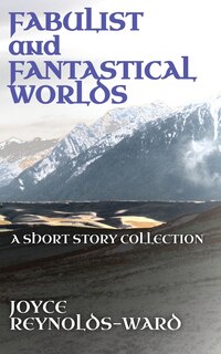 Front cover_Fabulist and Fantastical Worlds