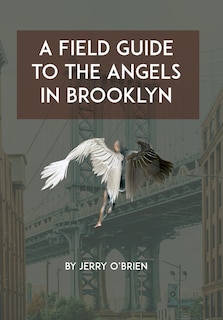 Couverture_A Field Guide to the Angels in Brooklyn