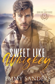 Front cover_Sweet Like Whiskey (The Darling Brothers Book 1)
