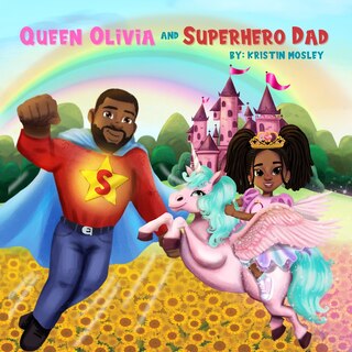 Front cover_Queen Olivia and Superhero Dad