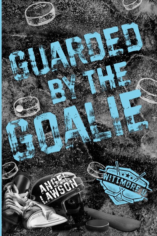 Front cover_Guarded by the Goalie