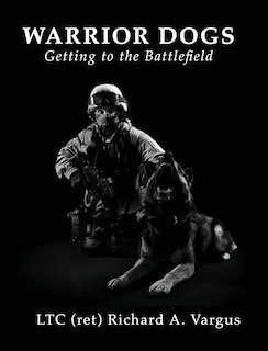 Front cover_Warrior Dogs - Getting to the Battlefield