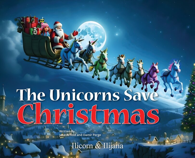 Front cover_The Unicorns Save Christmas