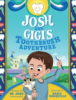 Front cover_Josh and Gigi's Toothbrush Adventure