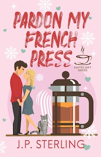 Front cover_Pardon My French Press