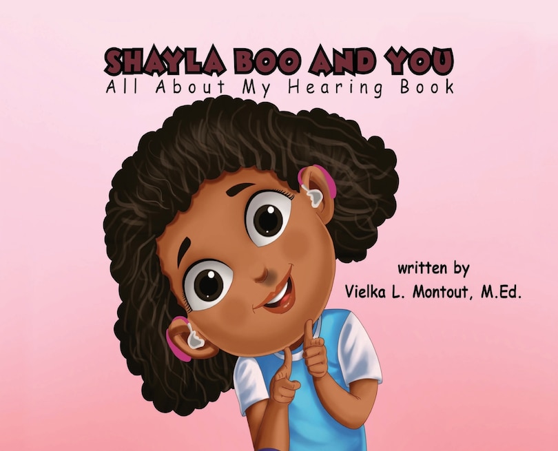 Front cover_Shayla Boo and You All About My Hearing